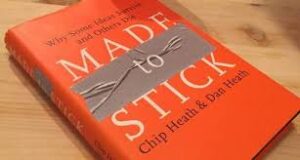 Made to Stick by Chip Heath and Dan Heath