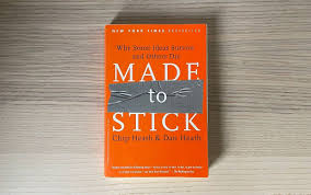 Made to Stick by Chip Heath and Dan Heath